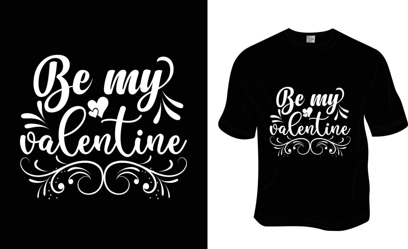 sei mein valentinstag, liebe, 14. februar, svg, valentinstag t-shirt design. druckfertig für Bekleidung, Poster und Illustrationen. moderner, einfacher T-Shirt-Vektor mit Schriftzug vektor