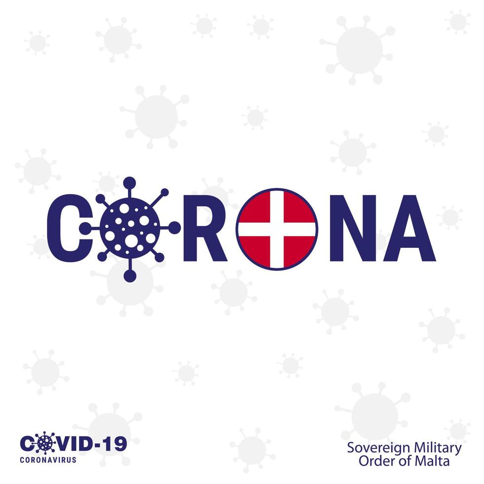 Souveräner Militärorden von Malta Coronavirus Typografie Covid19 Länderbanner Bleiben Sie zu Hause, bleiben Sie gesund, achten Sie auf Ihre eigene Gesundheit vektor