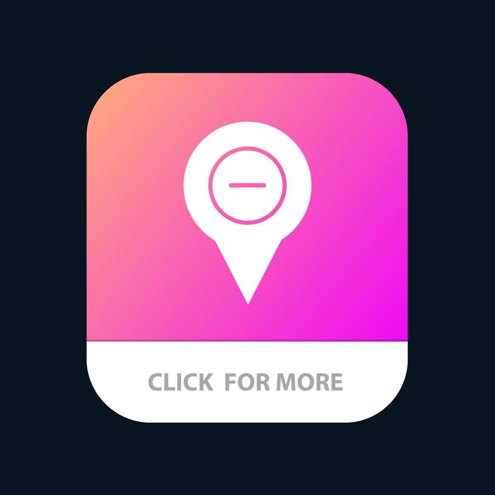plats Karta navigering stift minus- mobil app knapp android och ios glyf version vektor
