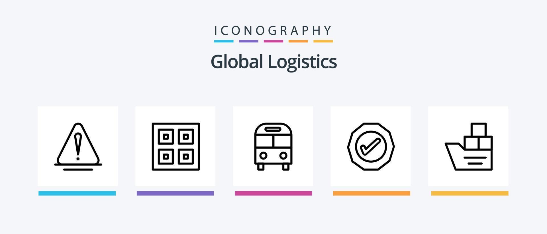 Global Logistics Line 5 Icon Pack inkl. Auto. Erfolg. Logistik. Ok. Zeichen. kreatives Symboldesign vektor