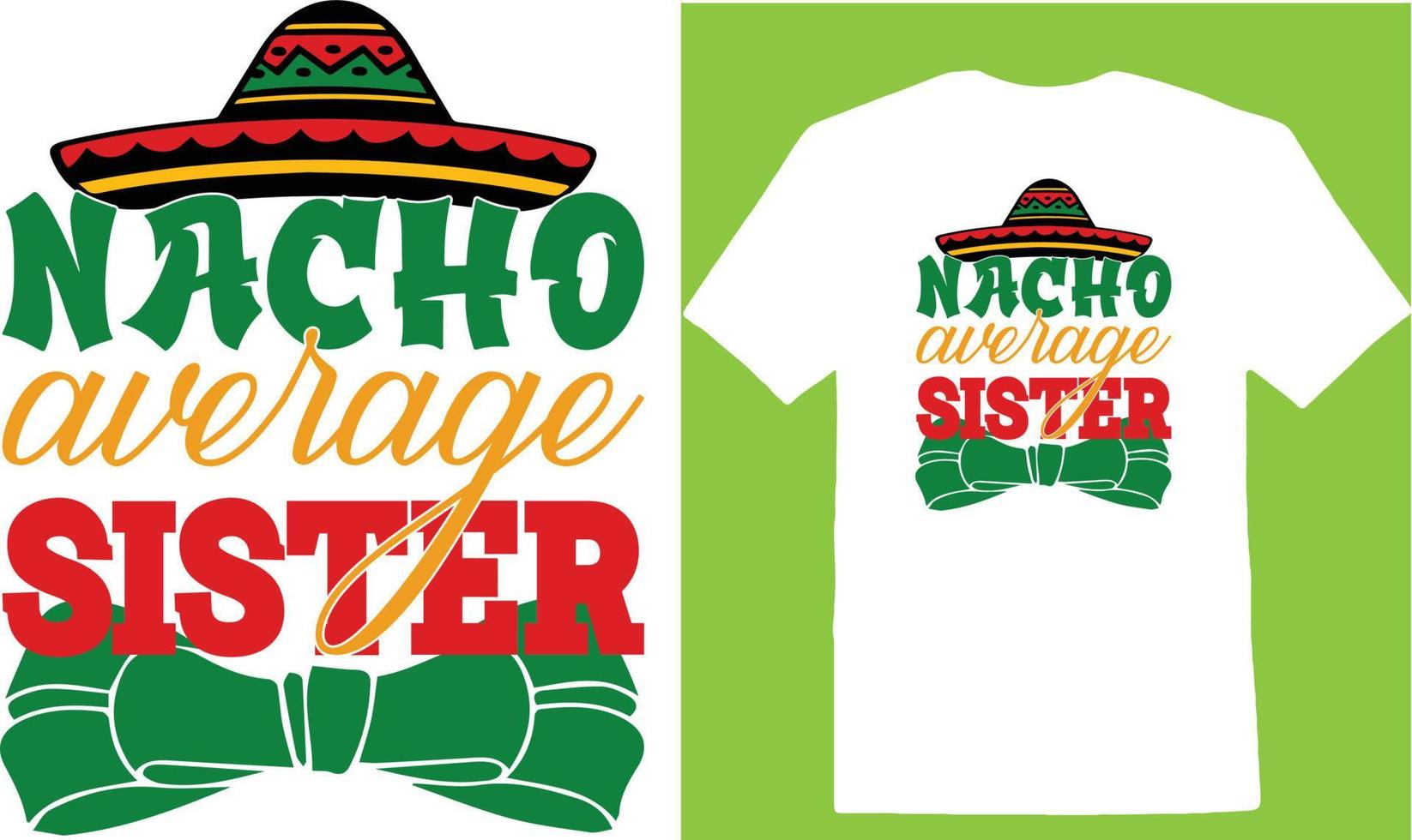 nacho medel syster cinco dag t-shirt vektor