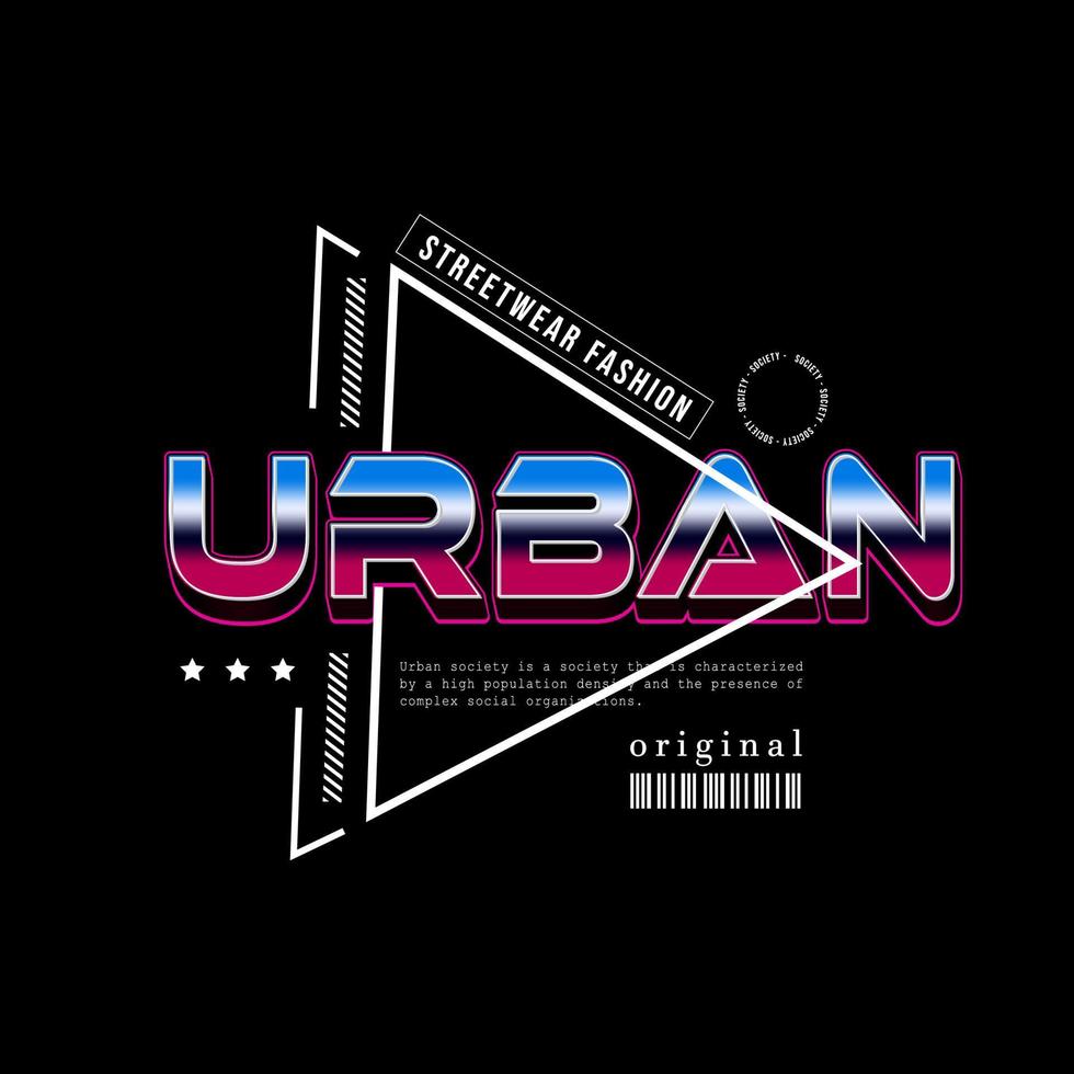 urbanes Streetwear-Design für bedruckte T-Shirts, Jacken, Pullover und mehr. Slogan-Typografie vektor