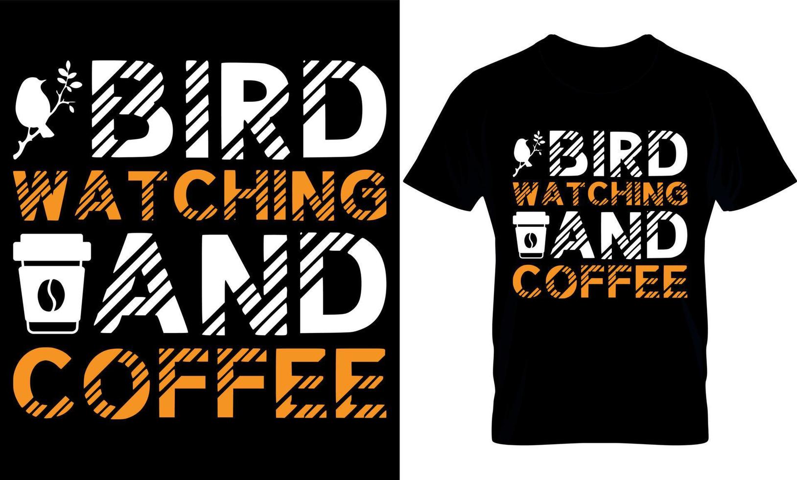 Vogelbeobachtung und Kaffee. bestes trendiges Kaffeeliebhaber-T-Shirt-Design, Kaffeeillustrations-T-Shirt-Design. vektor