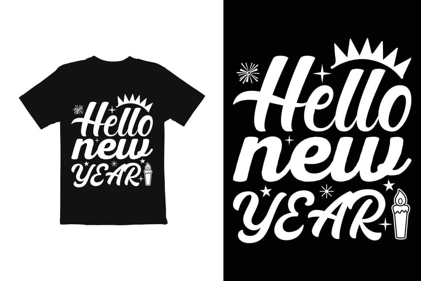 T-Shirt-Design für das neue Jahr. T-Shirt-Grafiken des neuen Jahres. neues jahr t-shirt druckfertige datei vektor