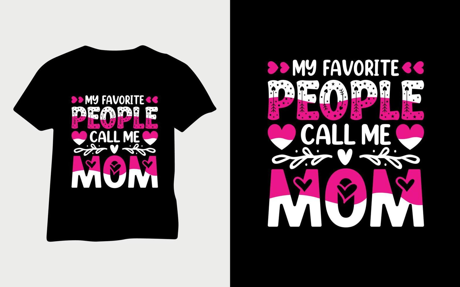Meine Lieblingsmenschen nennen mich das T-Shirt der Muttertypografie-Mutter vektor
