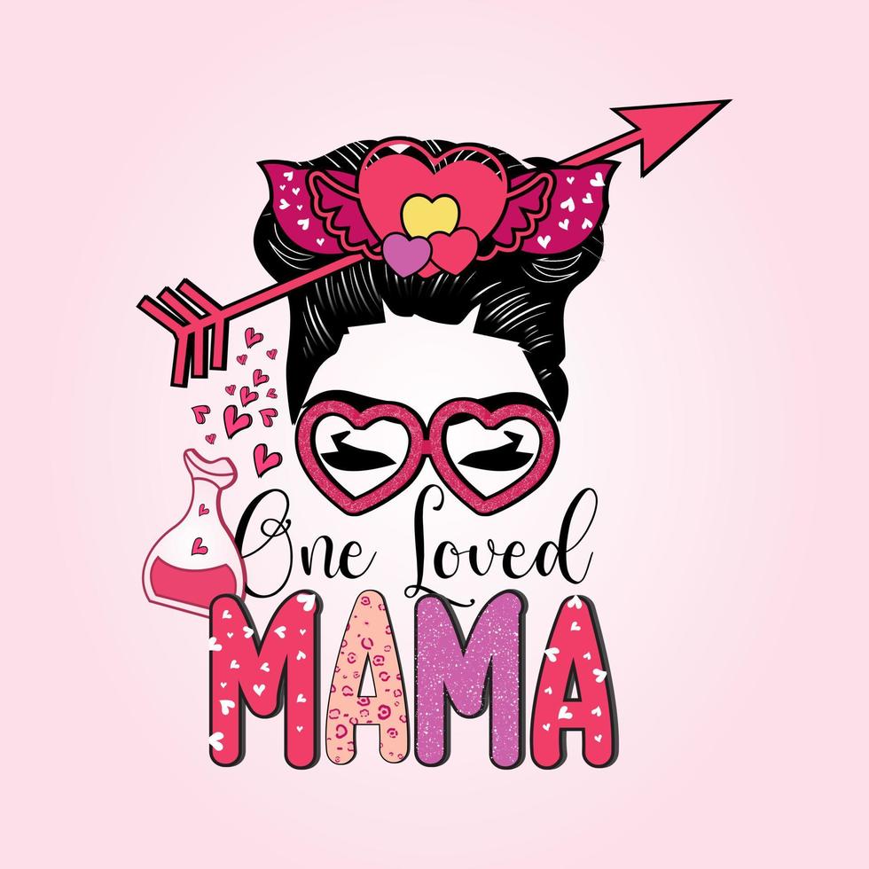 eine geliebte Mama, Valentinstag, Mama-Design, Valentinstag-T-Shirt-Design, vektor