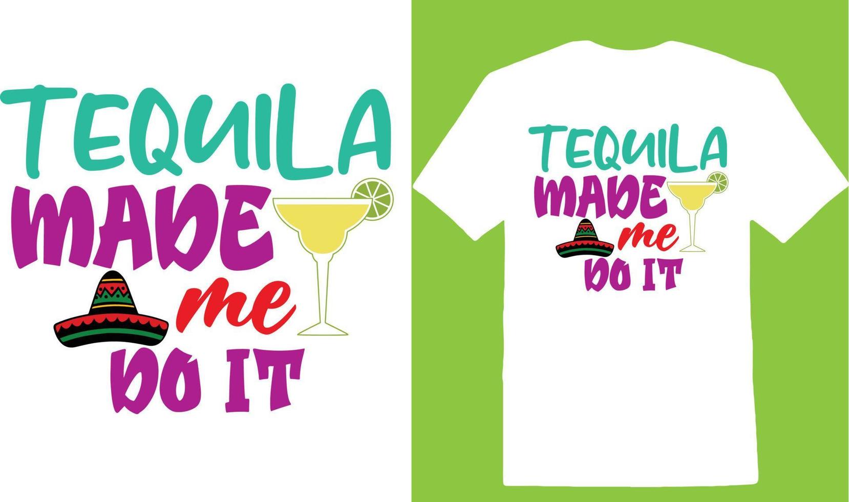 tequila tillverkad mig do den cinco de t-shirt design vektor