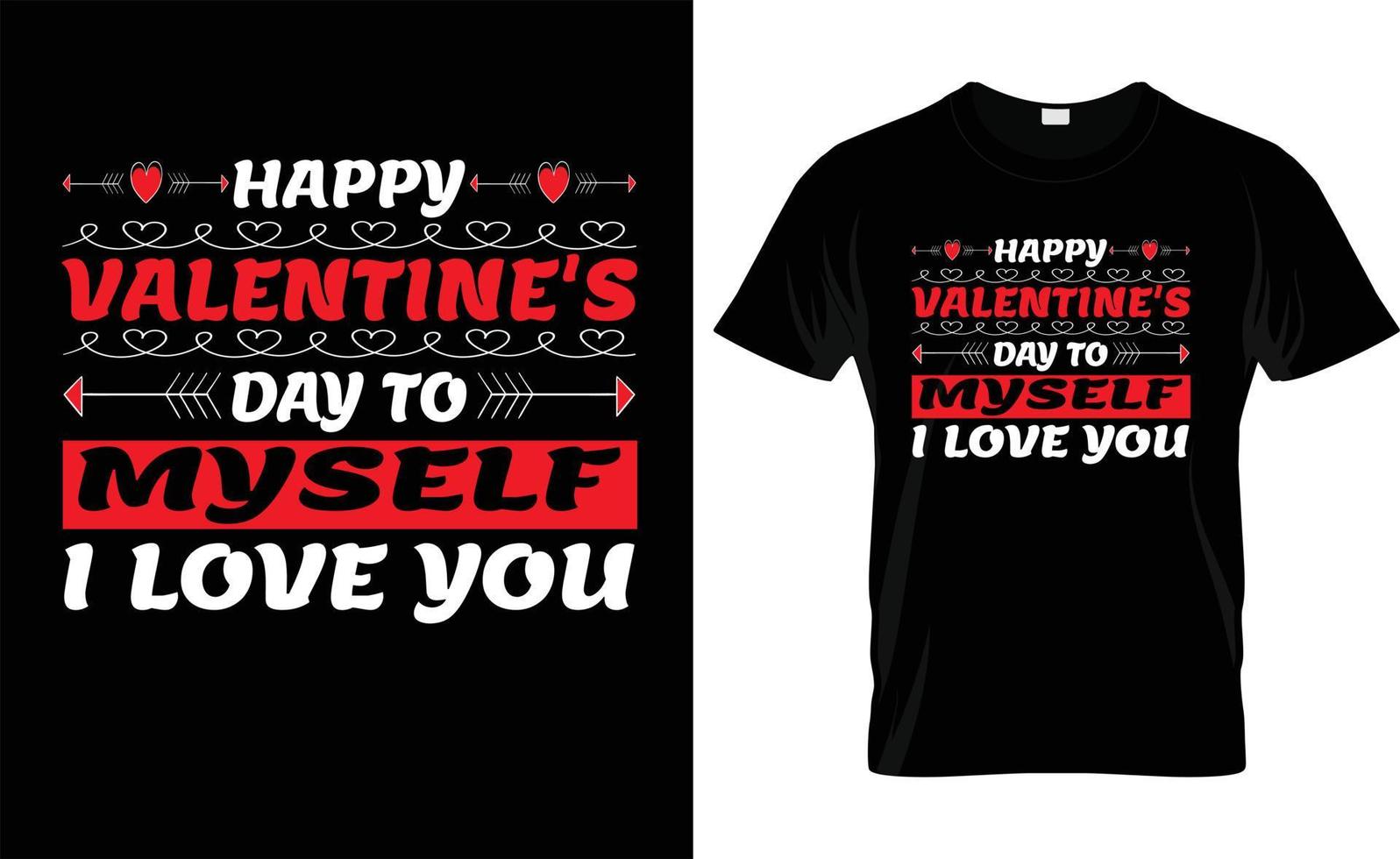 glücklicher valentinstag für mich selbst ich liebe dich typografie, valentinstag t-shirt design vektor