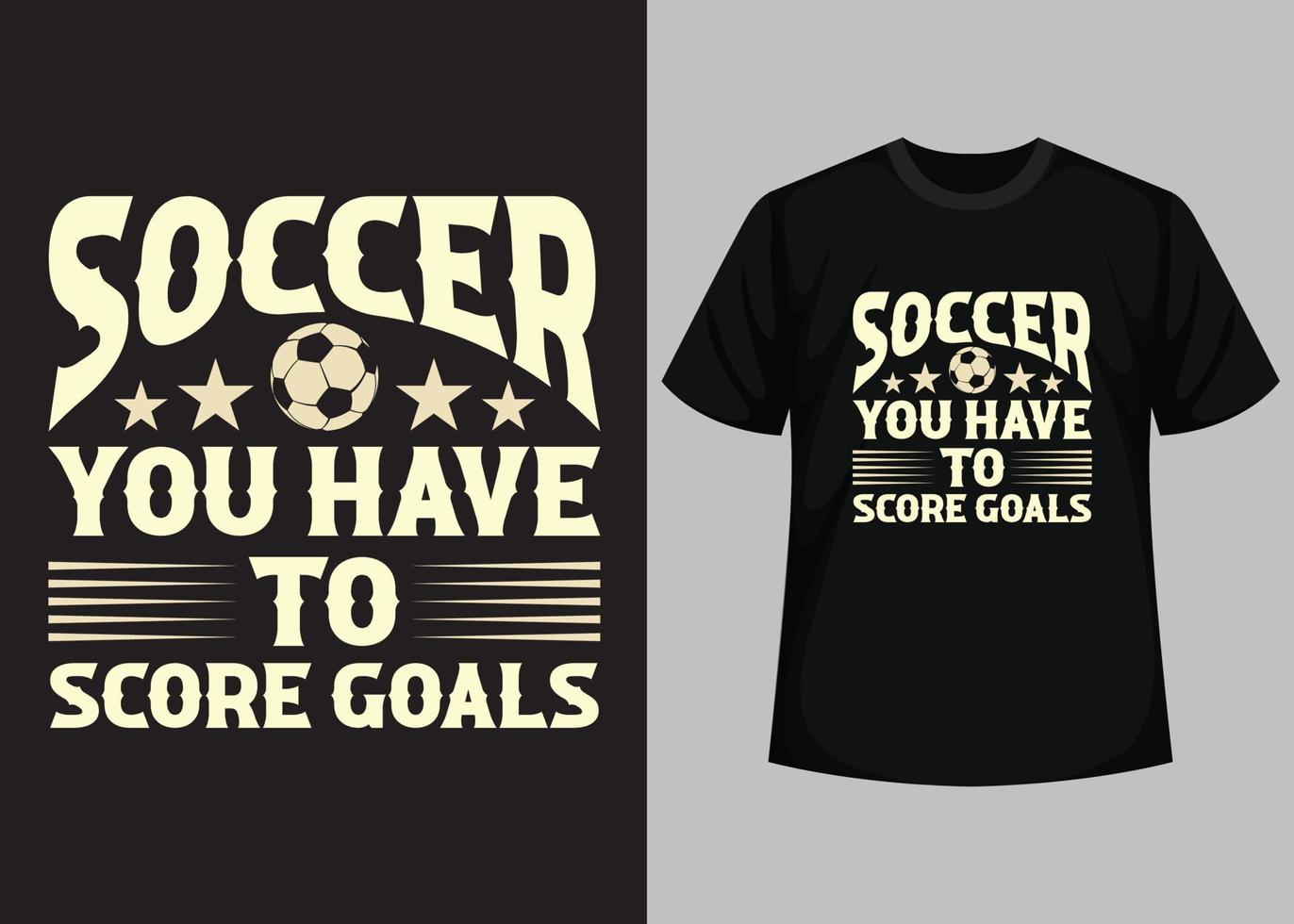 fotboll du ha till Göra mål t skjorta design. bäst Lycklig fotboll dag t skjorta design. t-shirt design, typografi t skjorta, vektor och illustration element för en tryckbar Produkter.