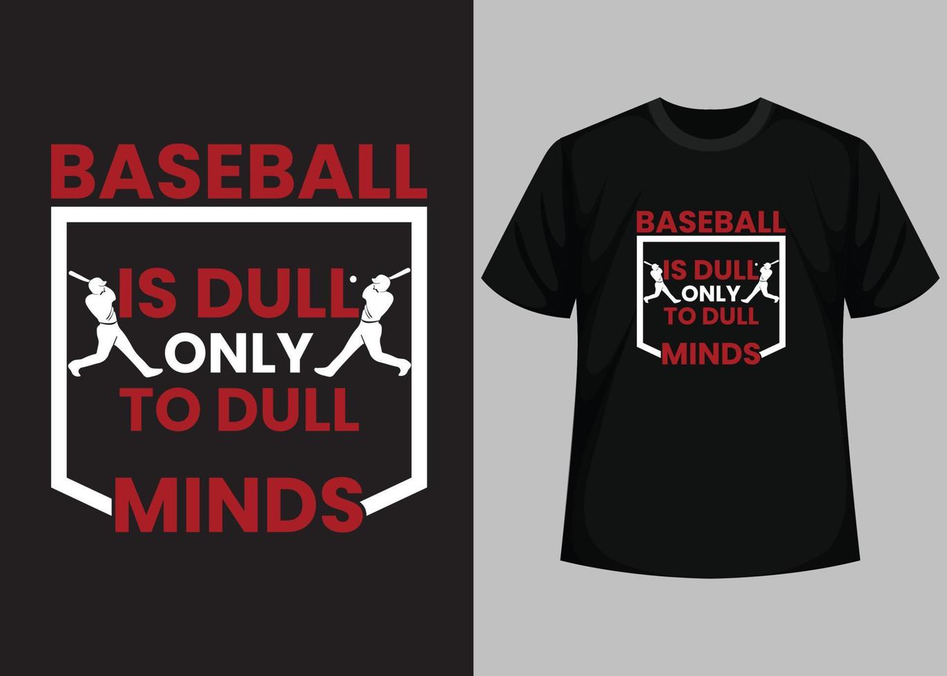 Baseball ist nur für langweilige Köpfe für Baseball-T-Shirt-Design langweilig. Baseball-T-Shirt-Design druckbare Vektorvorlage. Typografie, Vintage, Retro-Baseball-T-Shirt-Design. vektor