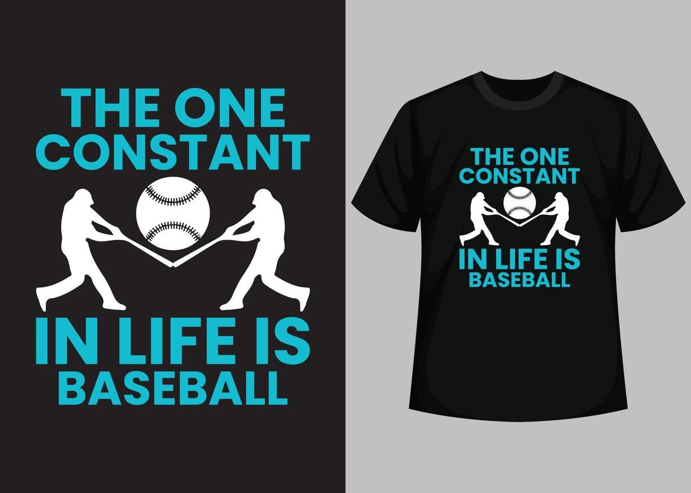 Die einzige Konstante im Leben ist Baseball für Baseball-T-Shirt-Design. Baseball-T-Shirt-Design druckbare Vektorvorlage. Typografie, Vintage, Retro-Baseball-T-Shirt-Design. vektor