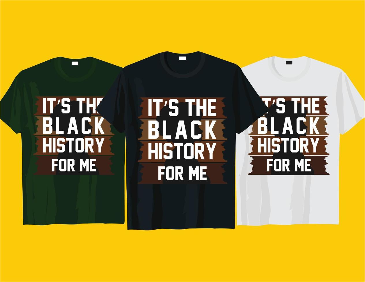 dess de svart historia för mig, afrikansk amerikan svart historia månad juni typografi t skjorta design vektor