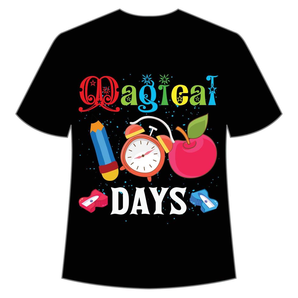 Magisches 100-Tage-T-Shirt Happy Back to School Day-Shirt-Druckvorlage, Typografie-Design für Kindergarten Vorschule, letzter und erster Schultag, 100 Tage Schulshirt vektor