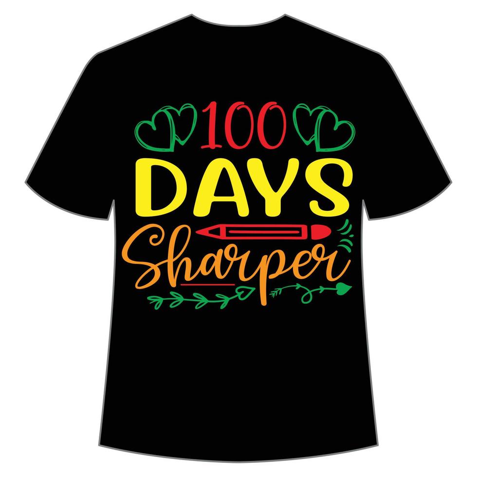 100 Tage schärferes T-Shirt Happy Back to School Day Shirt Druckvorlage, Typografie-Design für Kindergarten Vorschule, letzter und erster Schultag, 100 Tage Schulshirt vektor