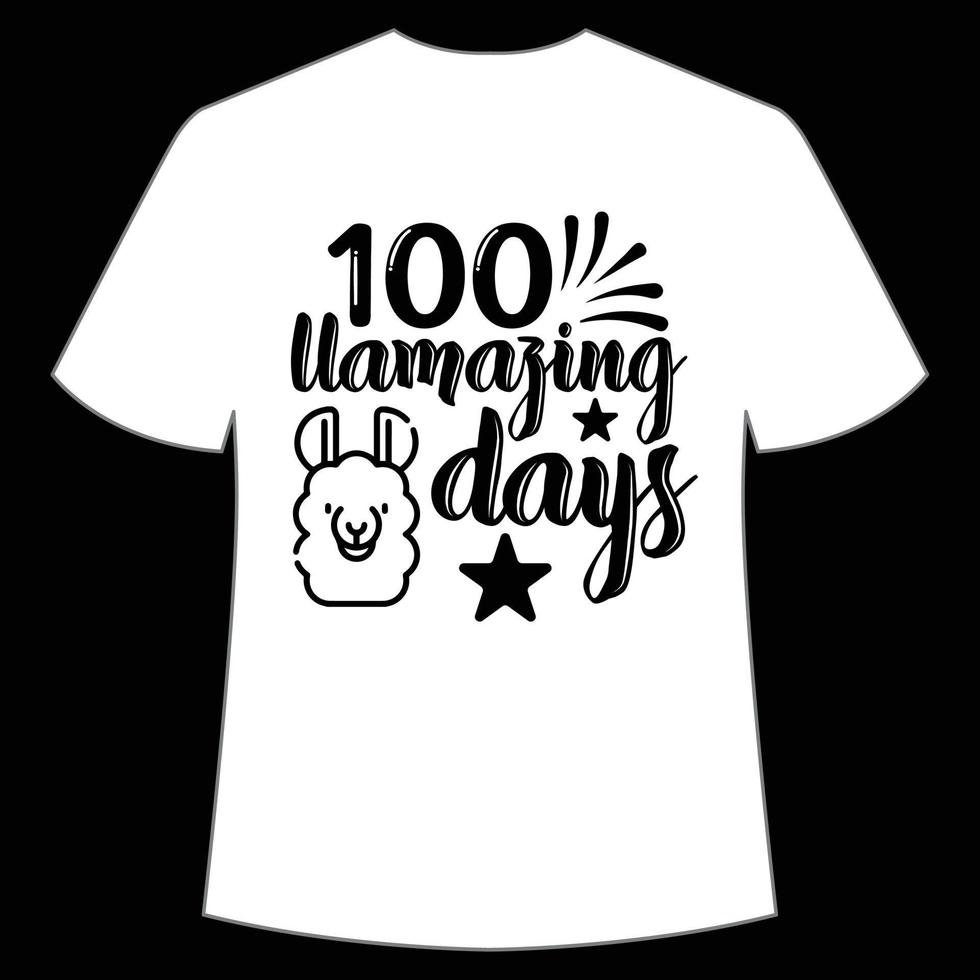 100 llamagering dagar t-shirt Lycklig tillbaka till skola dag skjorta skriva ut mall, typografi design för dagis pre k förskola, sista och först dag av skola, 100 dagar av skola skjorta vektor