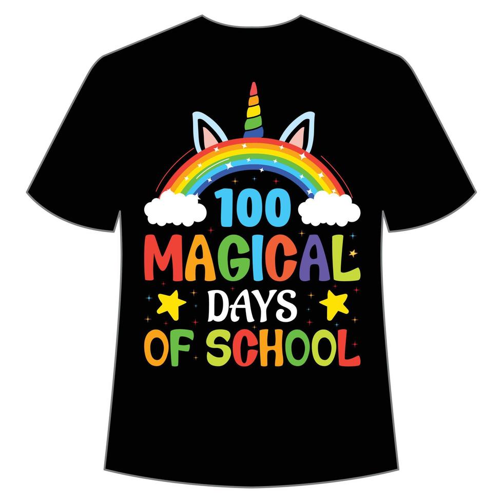 100 magische Schultage T-Shirt Happy Back to School Day Shirt Druckvorlage, Typografie-Design für Kindergarten Vorschule, letzter und erster Schultag, 100 Tage Schulshirt vektor