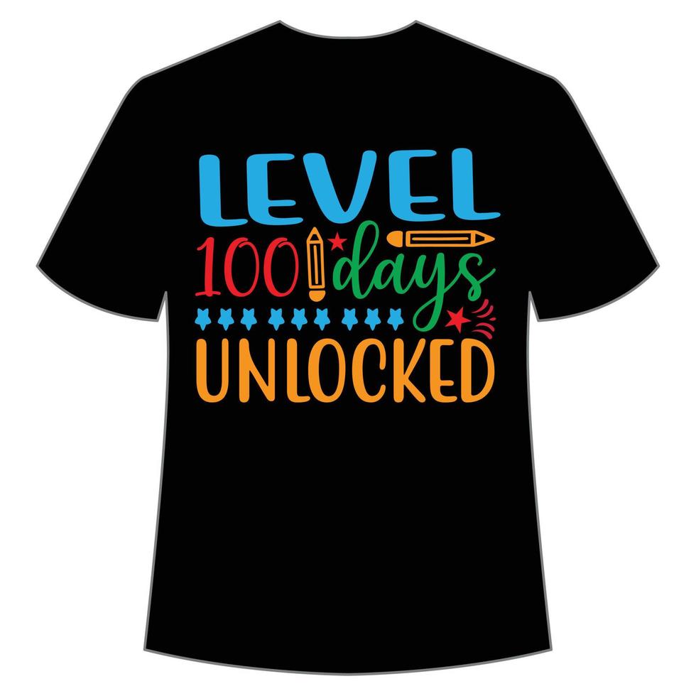 nivå 100 dagar olåst t-shirt Lycklig tillbaka till skola dag skjorta skriva ut mall, typografi design för dagis pre k förskola, sista och först dag av skola, 100 dagar av skola skjorta vektor