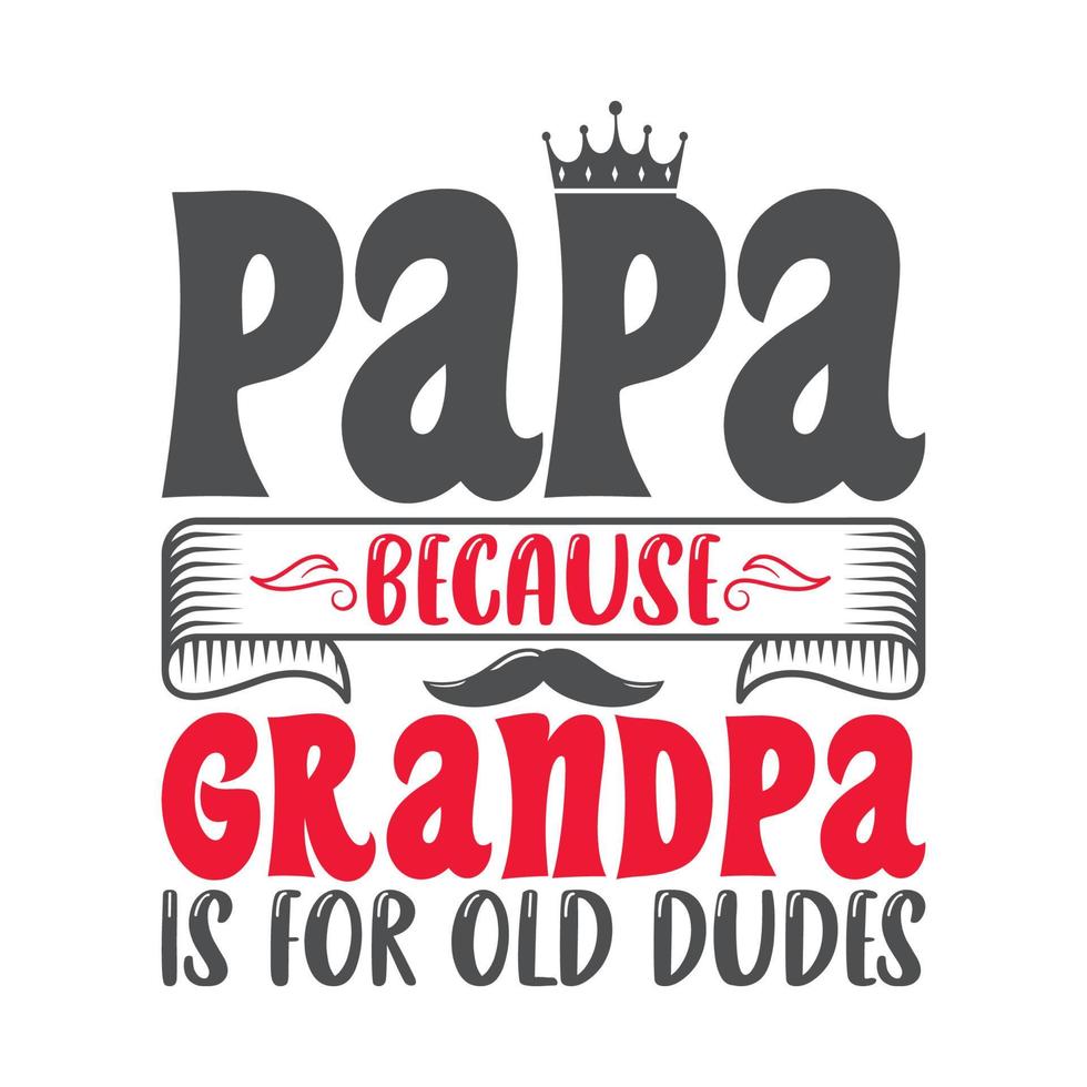 Papa Typografie T-Shirt Design kostenloser Vektor