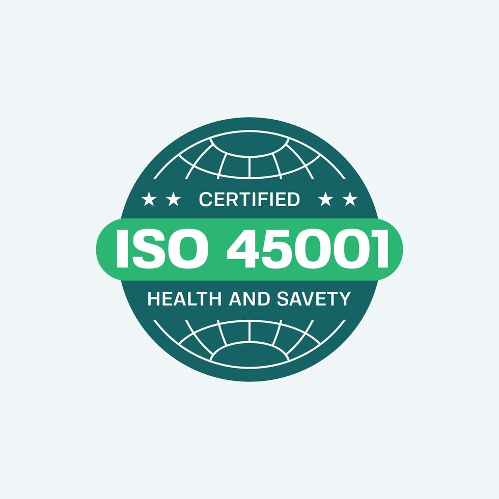 iso 45001 hälsa och säkerhet certifiering bricka. vektor stämpel standard för förvaltning system av yrkes hälsa och säkerhet.