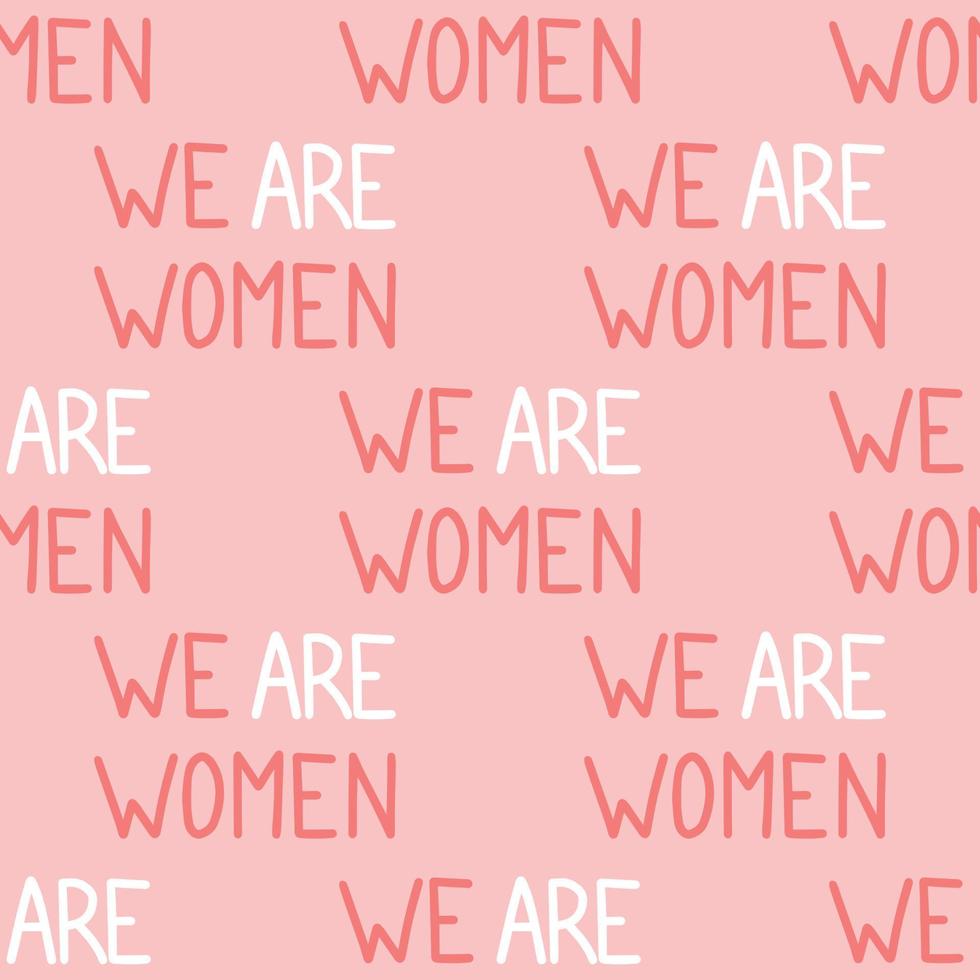 wwe är kvinnor Citat mönster. grl pwr slogan. kvinna, feminism symboler. vektor