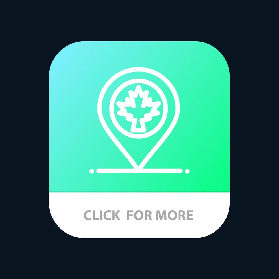 Kartenstandort Canada Leaf Mobile App-Schaltfläche Android- und iOS-Linienversion vektor
