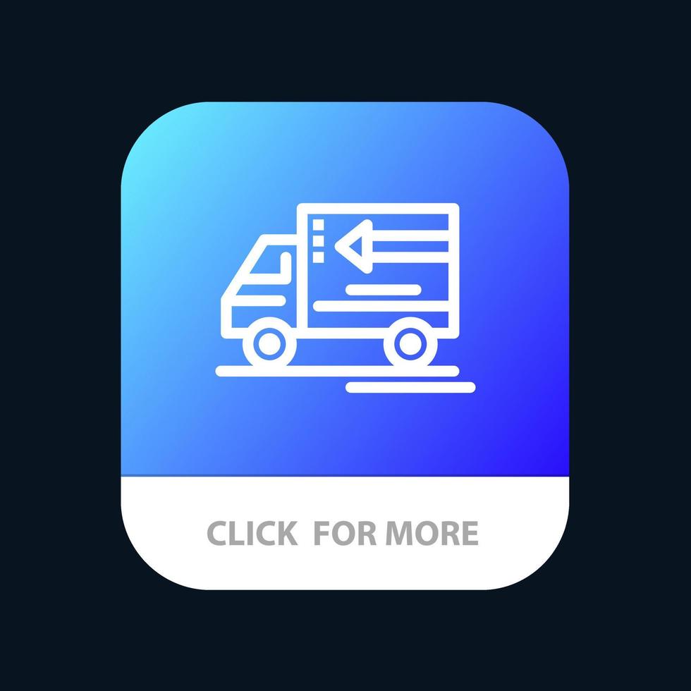 LKW-Lieferwagen mobile App-Schaltfläche Android- und iOS-Linienversion vektor