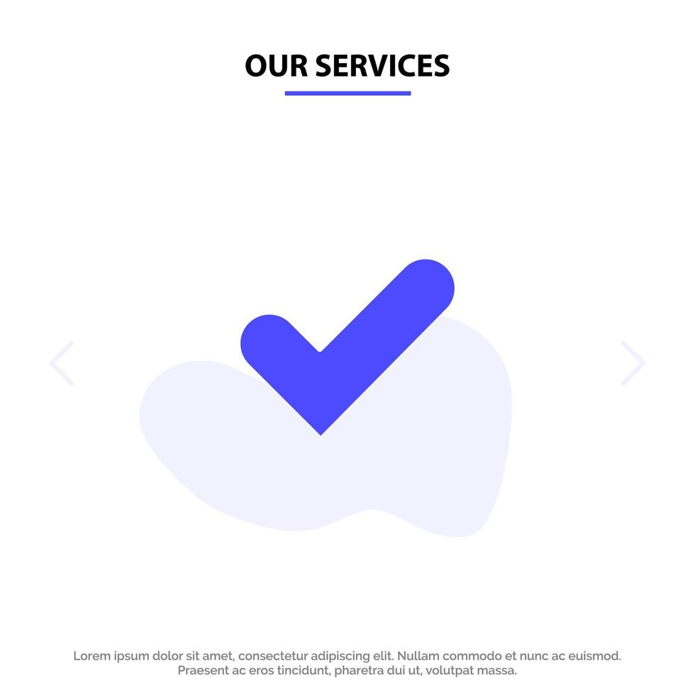 Unsere Dienstleistungen prüfen ok ankreuzen gut Webkartenvorlage für solides Glyphensymbol vektor