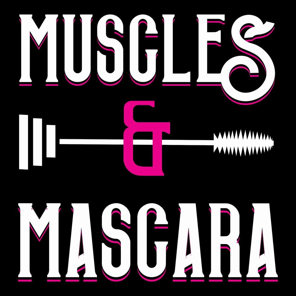 Muskeln und Mascara. Motivations-Fitness-Zitat. vektor