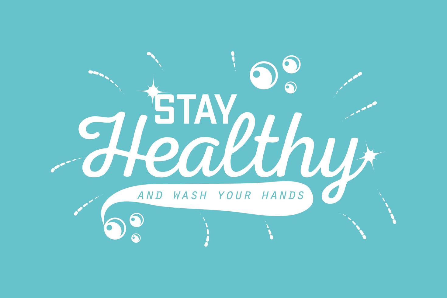 Bleib gesund und wasche deine Hände vektor