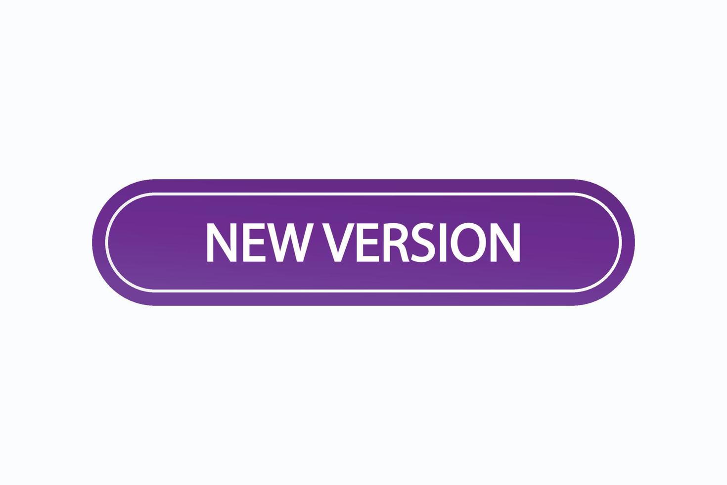 neue Version Schaltfläche vectors.sign Label Sprechblase neue Version vektor