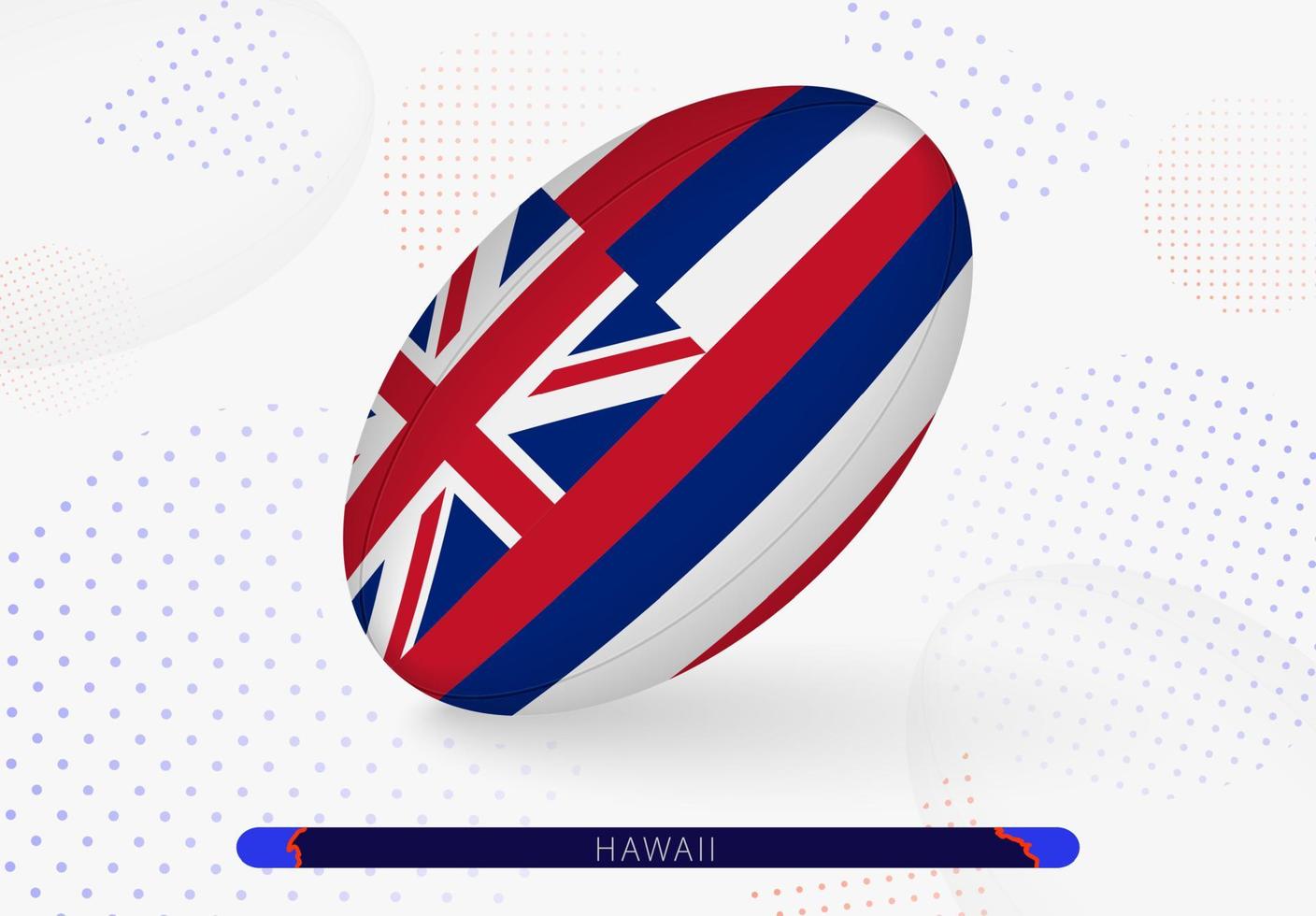 Rugbyball mit der Flagge von Hawaii darauf. Ausrüstung für das Rugby-Team von Hawaii. vektor