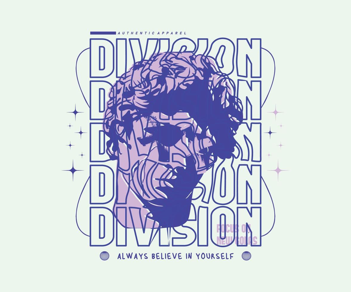 Division-Slogan-Typografie mit einem Statuenkopf-Illustrationsstil, für Streetwear- und Urban-Style-T-Shirt-Design, Hoodies usw vektor