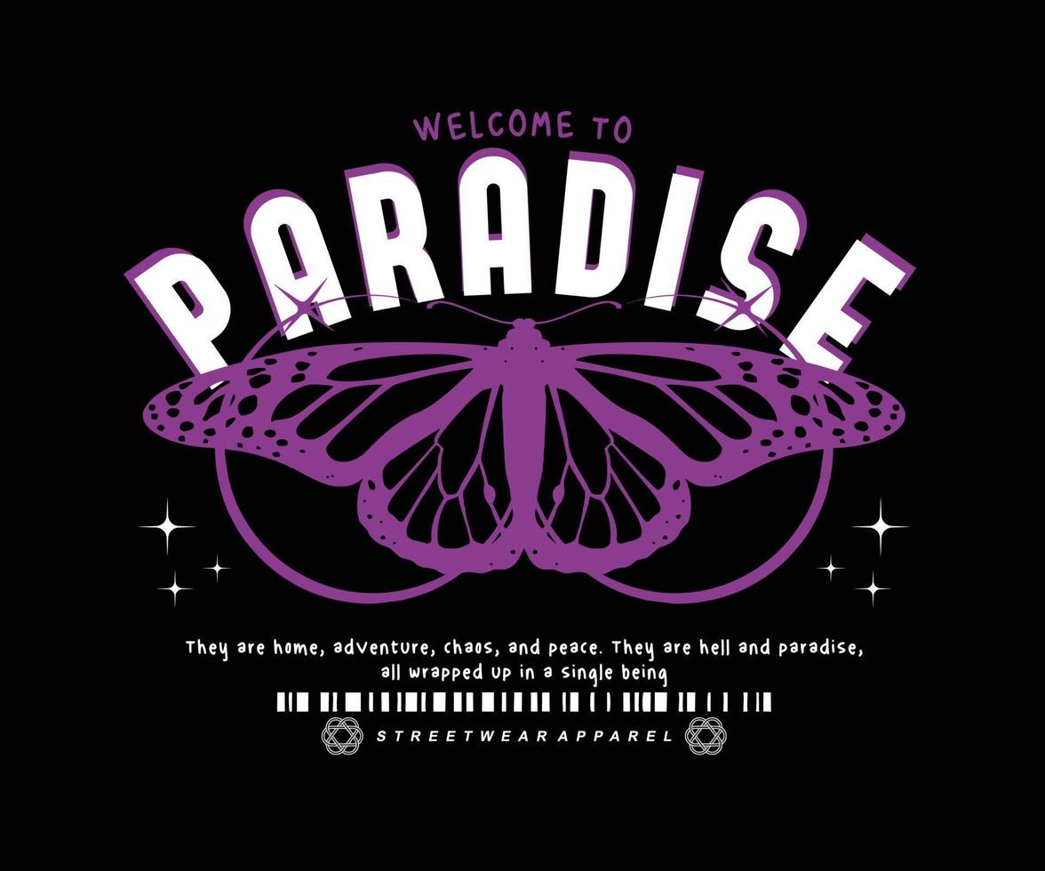 Paradies-Typografie mit einem Schmetterlingsillustrationsstil, für Streetwear- und Urban-Style-T-Shirt-Design, Hoodies usw. vektor