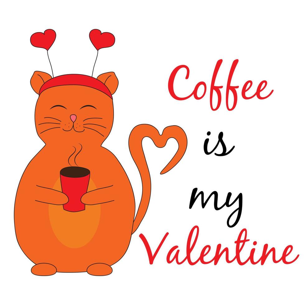 kaffe är min valentine - rolig ordspråk med söt katt med kaffe kopp. Bra för hälsning kort, t skjorta skriva ut, affisch märka. vektor illustration