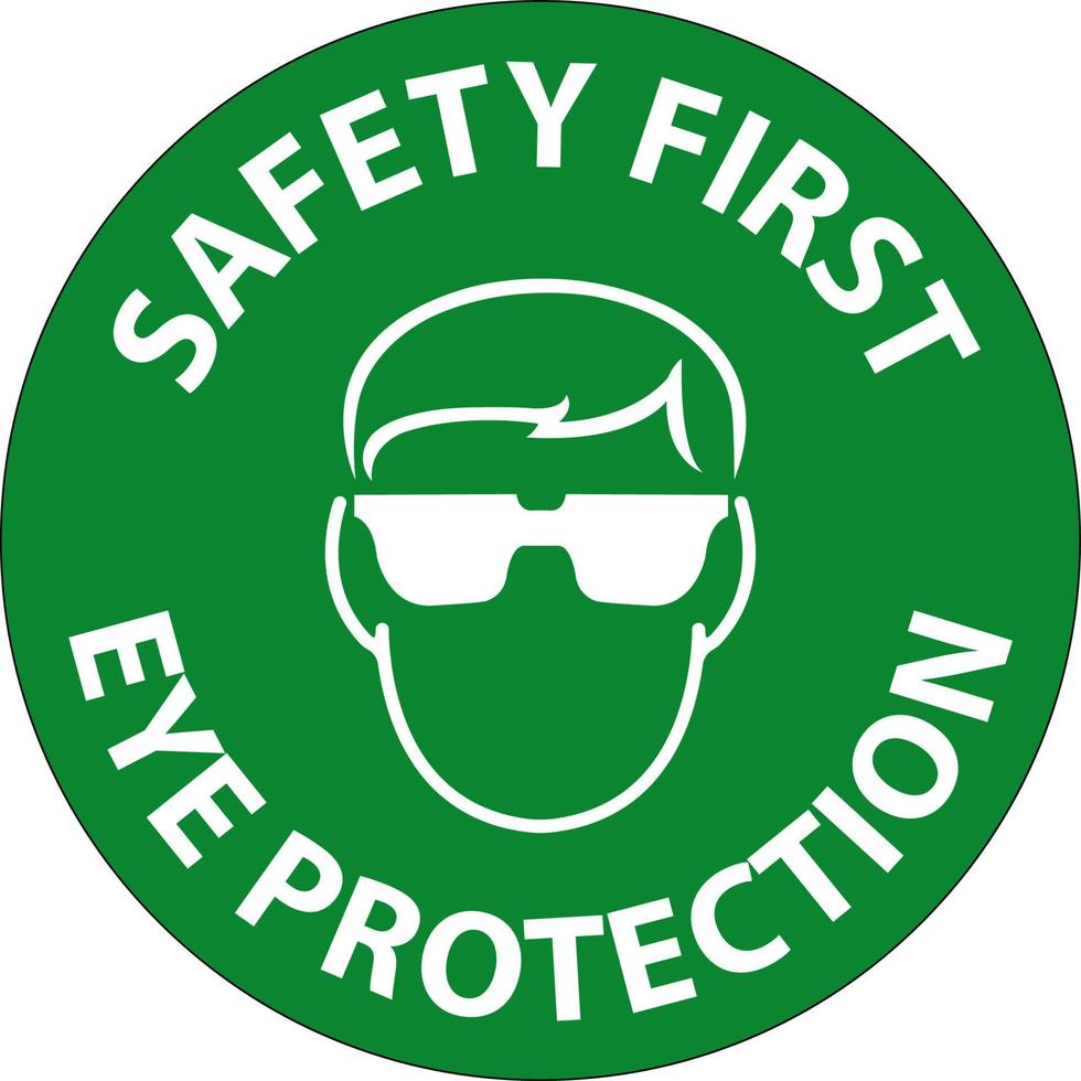 Sicherheit zuerst Auge Schutz Bereich Symbol Zeichen auf Weiß Hintergrund vektor
