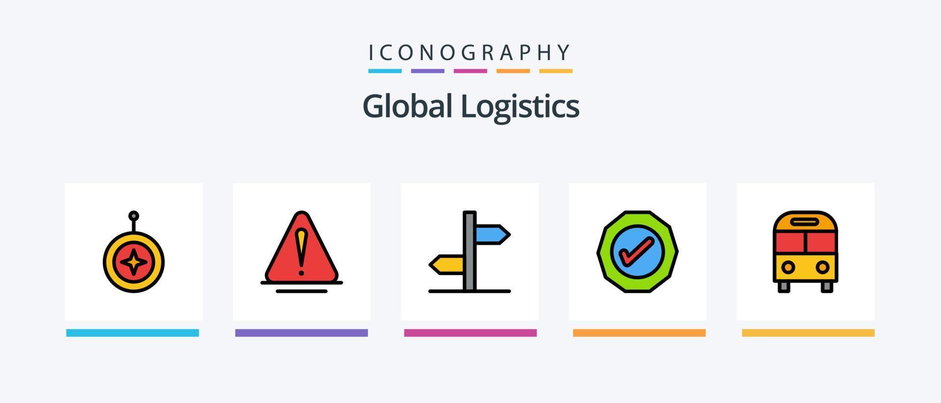 global Logistik Linie gefüllt 5 Symbol Pack einschließlich Tick. OK. Versand. Logistik. Logistik. kreativ Symbole Design vektor