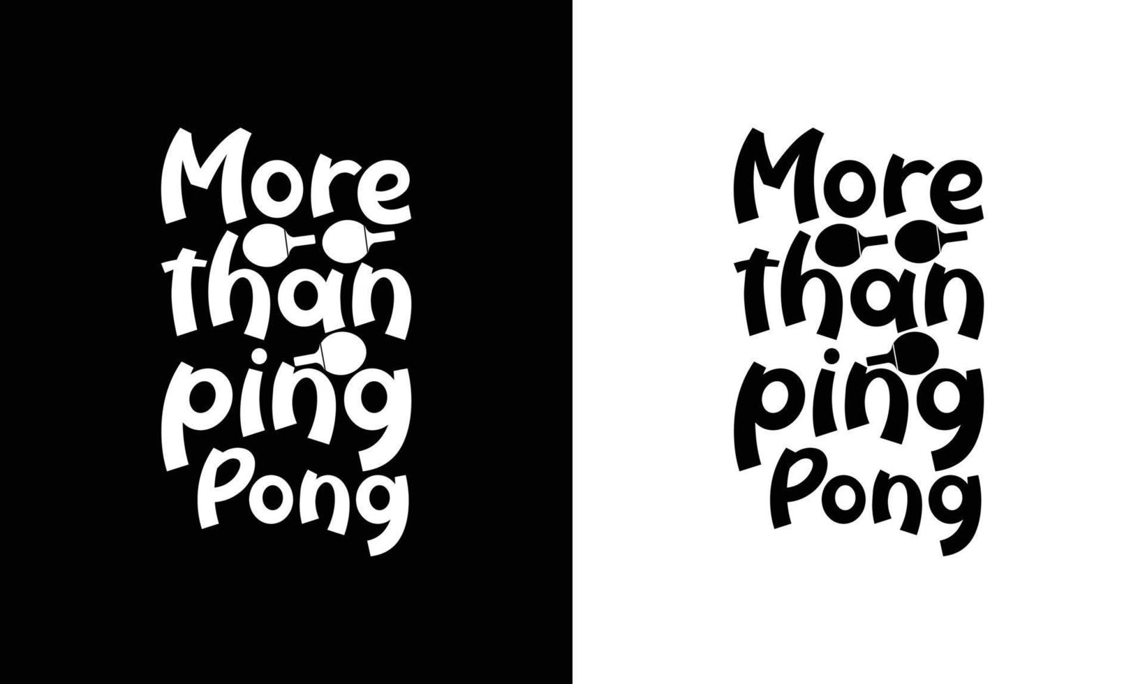 Klingeln Pong Tabelle Tennis Zitat t Hemd Design, Typografie vektor