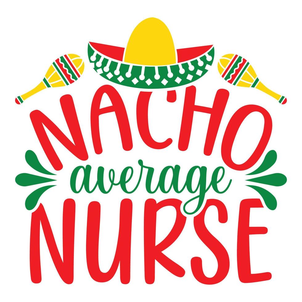 nacho medel sjuksköterska - cinco de mayo - - Maj 5, statlig Semester i Mexiko. fiesta baner och affisch design med flaggor, blommor, fekorationer, maracas och sombrero vektor