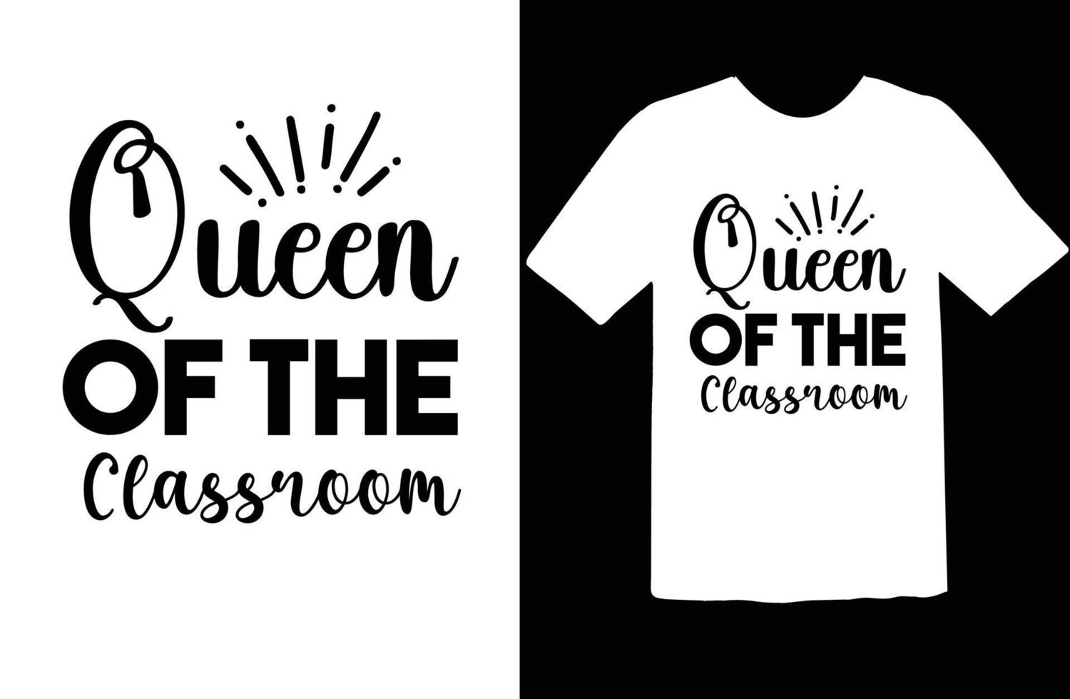 Königin von das Klassenzimmer svg t Hemd Design vektor