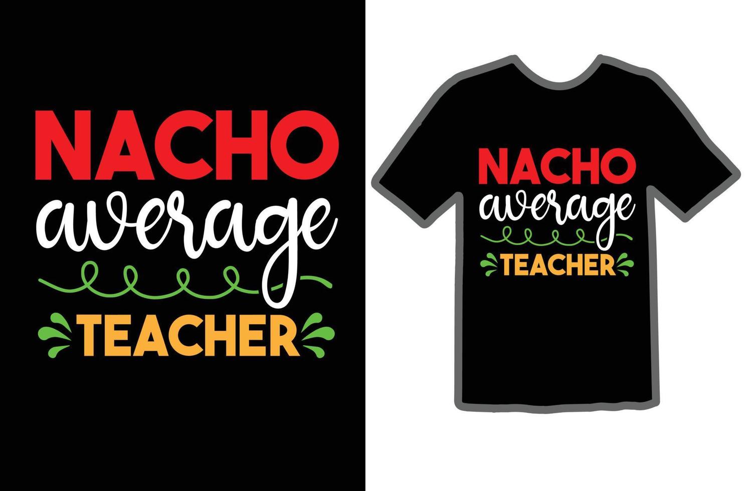 nacho medel lärare svg t skjorta design vektor