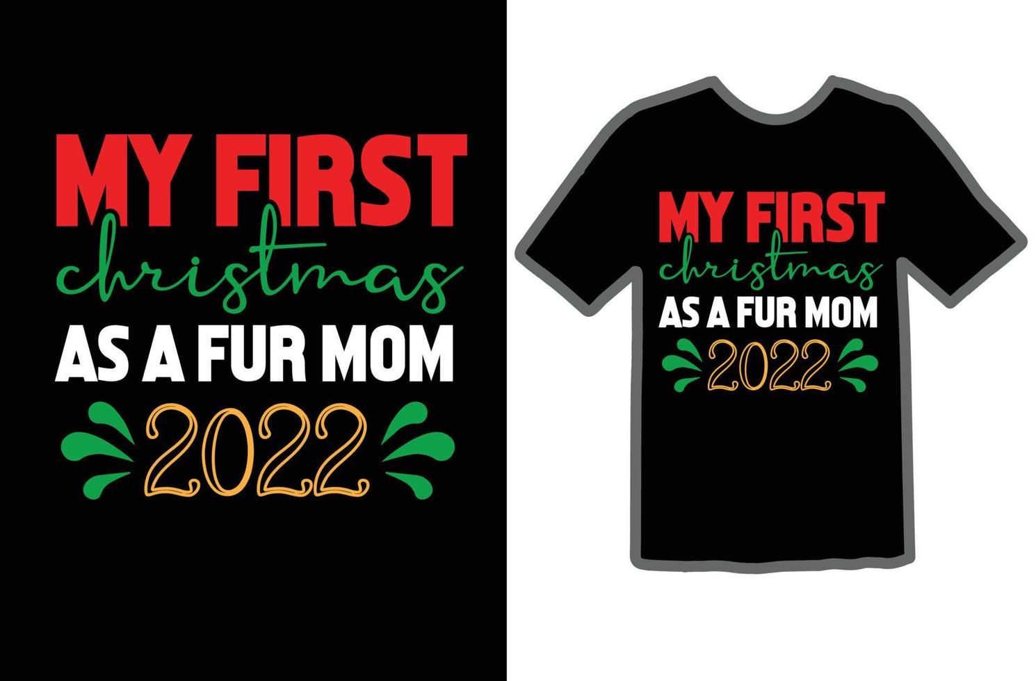 min först jul som en päls mamma 2022 svg t skjorta design vektor