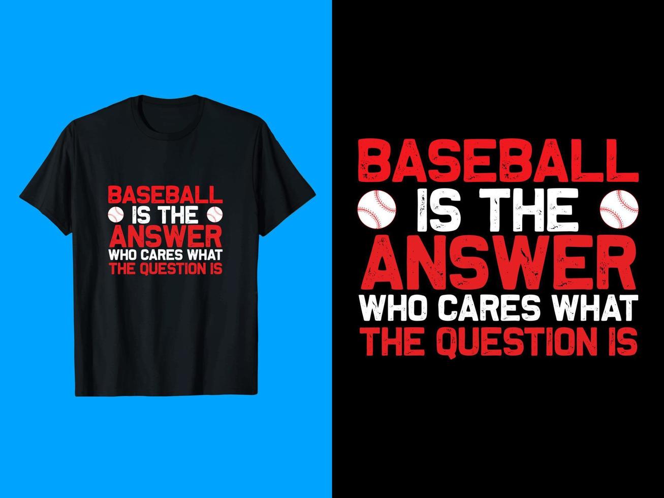 Baseball ist das Antworten T-Shirt Design vektor