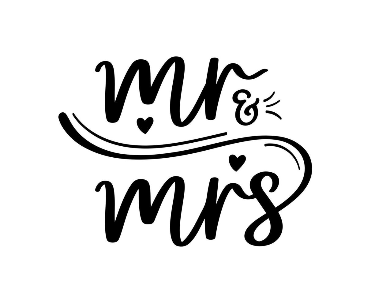 Hand Beschriftung Herr und Frau Hochzeit Braut Bräutigam Paar Liebe Herz Typografie Wörter Kalligraphie Gruß Karte Einladung Hintergrund vektor