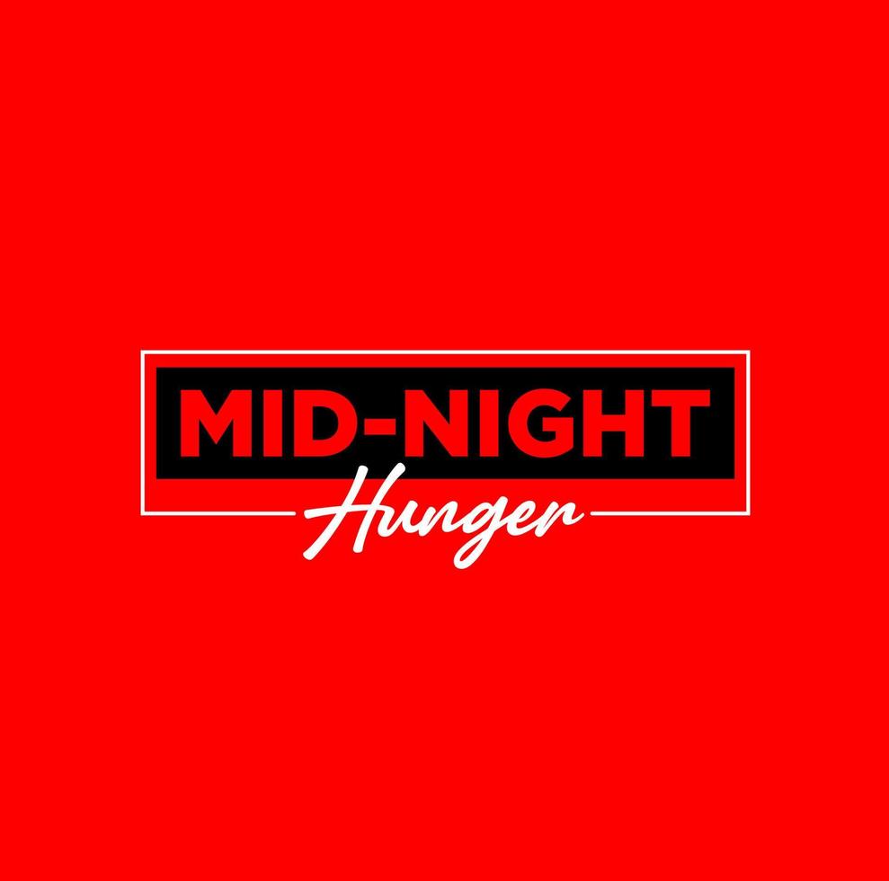 Mitte Nacht Hunger Vektor Beschriftung. Mitte Nacht Hunger Tippfehler.