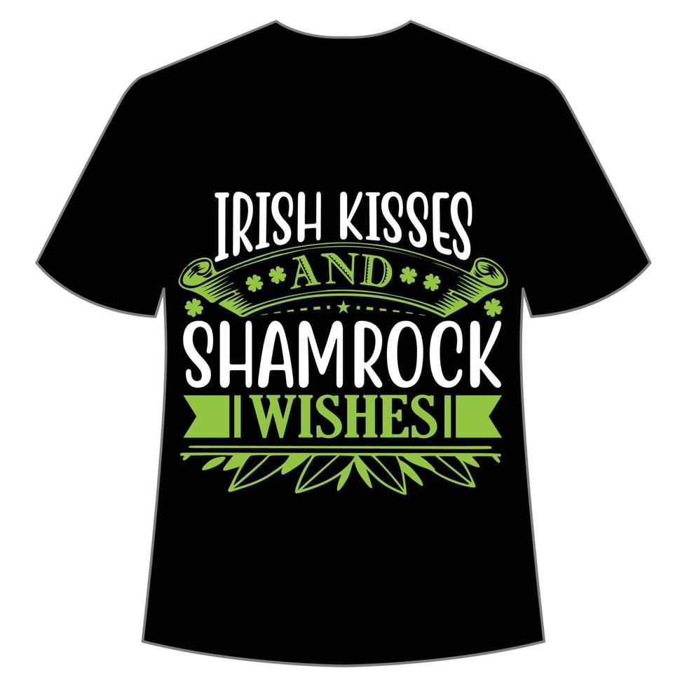irländsk kyssar och vitklöver lyckönskningar st. Patricks dag skjorta skriva ut mall, tur- behag, irländska, alla har en liten tur typografi design vektor