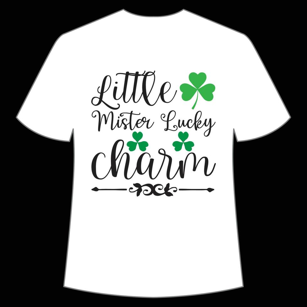 liten mister tur- charm st. Patricks dag skjorta skriva ut mall, tur- behag, irländska, alla har en liten tur typografi design vektor