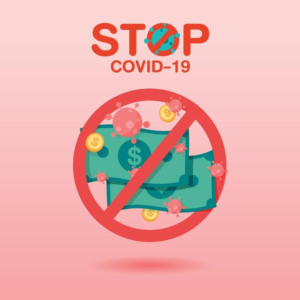 Coronavirus verbreitet auf Bargeld und Münze mit rotem Stoppschild im flachen Stil. Stop Covid-19-Konzept. Covid-19-Ausbruch und Pandemie-Angriffskonzept. vektor