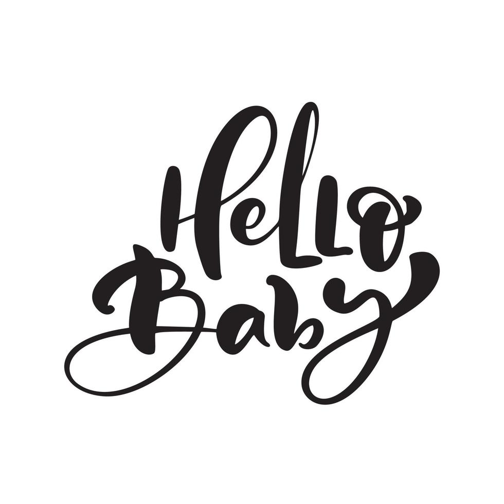 Hallo Baby Vektor handgeschriebene Kalligraphie Schriftzug Text. handgezeichnetes Schriftzugzitat. Illustration für Grußkarte, T-Shirt, Banner und Plakat