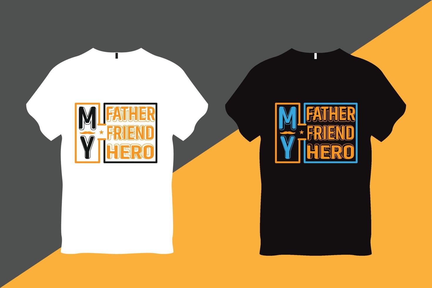 meine Vater meine Freund meine Held Vater Zitat Typografie t Hemd Design t Hemd Design vektor