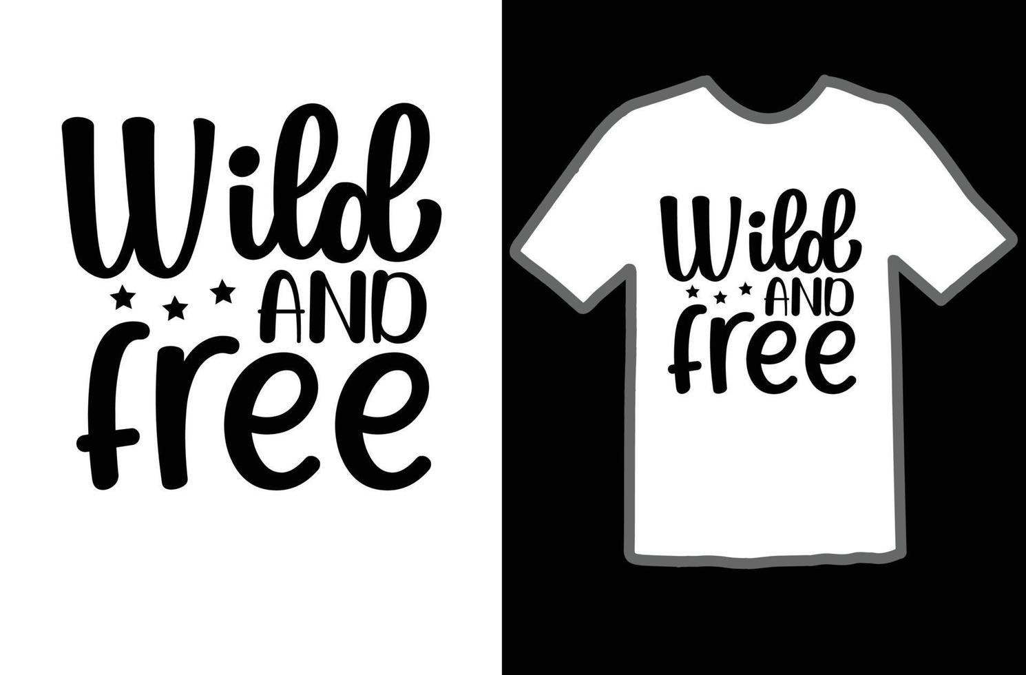 wild und kostenlos svg t Hemd Design vektor